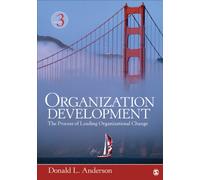 Organization Development: The Process of Leading Organizational Change