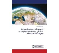 Organization of forest ecosystems under global climate changes
