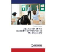 Organization of the supportive environment in the classroom