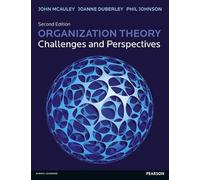 Organization Theory: Challenges & Perspectives, 2nd ed.: Challenges and Perspectives