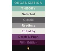 Organization Theory : Selected Classic Readings