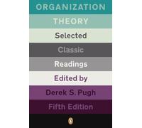 Organization Theory: Selected Classic Readings