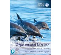 Organizational Behavior – Global Edition – Pearson Education