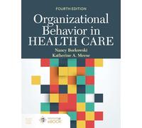 Organizational Behavior in Health Care