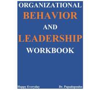 Organizational Behavior & Leadership Workbook