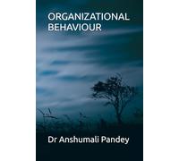 ORGANIZATIONAL BEHAVIOUR