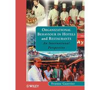 Organizational Behaviour in Hotels: An International Perspective (Progress in Tourism, Recreation & Hospitality S)