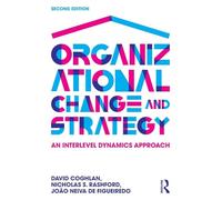 Organizational Change and Strategy: An Interlevel Dynamics Approach