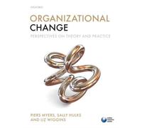 Organizational Change : Perspectives on Theory and Practice