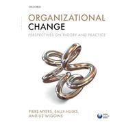 Organizational Change: Perspectives on Theory and Practice