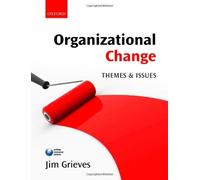 Organizational Change: Themes and Issues by Jim Grieves (11-Feb-2010) Paperback
