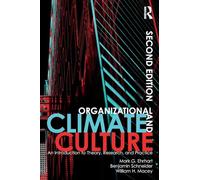 Organizational Climate and Culture : An Introduction to Theory, Research, and Practice