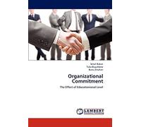 Organizational Commitment: The Effect of Educationional Level