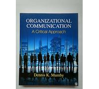 Organizational Communication: A Critical Approach