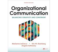 Organizational Communication: Balancing Creativity and Constraint