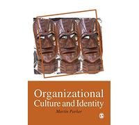 Organizational Culture and Identity: Unity and Division at Work