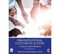 Organizational Culture in Action: A Cultural Analysis Workbook