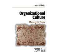 Organizational Culture: Mapping the Terrain (Foundations for Organizational Science)