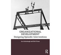 Organizational Development: Designing Episodic Interventions