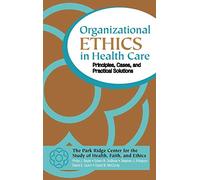 Organizational Ethics in Health Care: Principles, Cases, and Practical Solutions: 10 (J-B AHA Press)