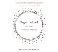 Organizational Excellence: A Field Manual for Building High-Performing Startups