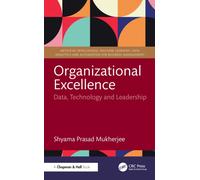 Organizational Excellence : Data, Technology and Leadership