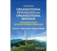 Organizational Psychology and Organizational Behavior: Evidence-based Lessons for Creating Sustainable Organizations