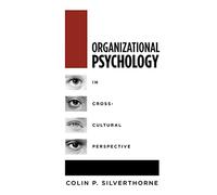 Organizational Psychology in Cross Cultural Perspective