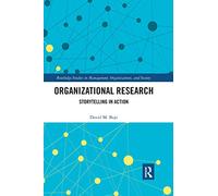 Organizational Research: Storytelling in Action – Routledge