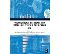 Organizational Resilience and Leadership issues in the dynamic era