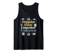 Organize Today Empower Tomorrow Digital Legacy Planning Tank Top