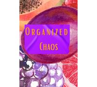 Organized Chaos: Tropical Fruit Lined Journal: Cute Notebook for Writing, Journaling, Notes, Lists, and Daily Thoughts