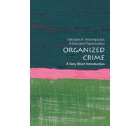Organized Crime : A Very Short Introduction