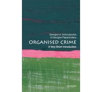 Organized Crime: A Very Short Introduction (Very Short Introductions)