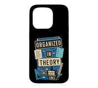 Organized In Theory Office Humor Case for iPhone 15 Pro