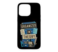 Organized In Theory Office Humor Case for iPhone 15 Pro Max
