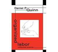 organized labor: collected poems