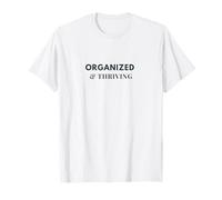 Organized & Thriving T-Shirt