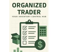 Organized Trader: Your Inventory Control Hub: Master Your Stock With This All-in-One Ledger And Analytics System. Designed To Prevent Shortages, Track ... Insights For Maximum Profitability.