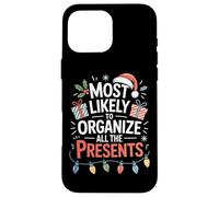 Organizer Of All The Presents Christmas Helper Case for iPhone 16 Pro Max