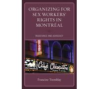 Organizing for Sex Workers’ Rights in Montréal