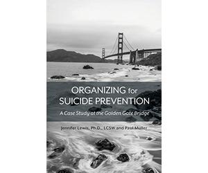 Organizing for Suicide Prevention: A Case Study at the Golden Gate Bridge