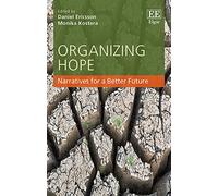 Organizing Hope: Narratives for a Better Future