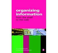 Organizing Information: From the Shelf to the Web