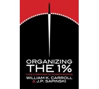 Organizing the 1%: How Corporate Power Works (Emersion: Emergent Village resources for communities of faith)