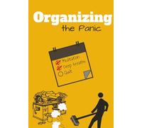 Organizing the Panic: A Step-by-Step Guide to Embracing the Chaos and Pretending You're Fine: Hilarious Burnout Journal & Prank Book for Workaholics | ... Birthday, or Promotion | 6x9 110 Pages