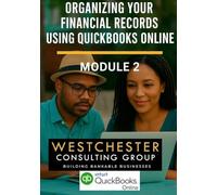 Organizing Your Financial Records Using QuickBooks Online: Module 2: BANKABLE in 30 Days