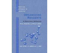 Organozinc Reagents: A Practical Approach (Practical Approach in Chemistry Series)