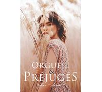 Orgueil et préjugés - JANE AUSTEN: Édition illustrée | 433 pages Format 15,24 cm x 22,86 cm