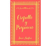 Orgullo y Prejuicio: Clásico de la literatura universal